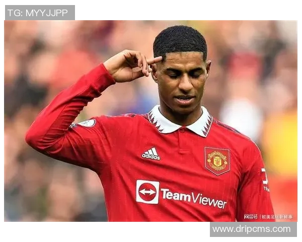 拉什福德：从青训新星到英超顶级前锋的成长之路与未来展望